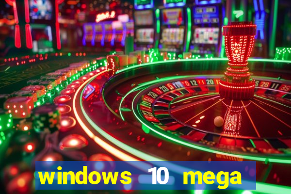 windows 10 mega lite download